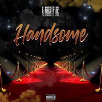 Handsome - Single - Almighty AK
