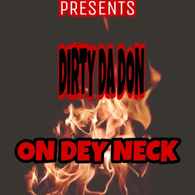 On Dey Neck - Single