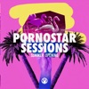 Pornostar Sessions Summer Opening