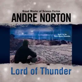 Lord of Thunder: Beast Master Chronicles, Book 2 (Unabridged)