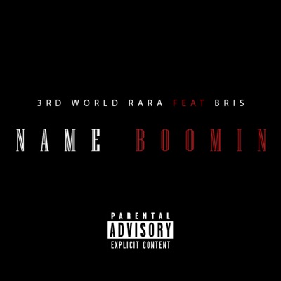 Name Boomin' (feat. Bris) - Single