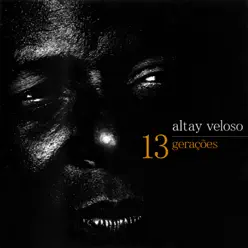13 Gerações - Altay Veloso 13 Gerações - Altay Veloso