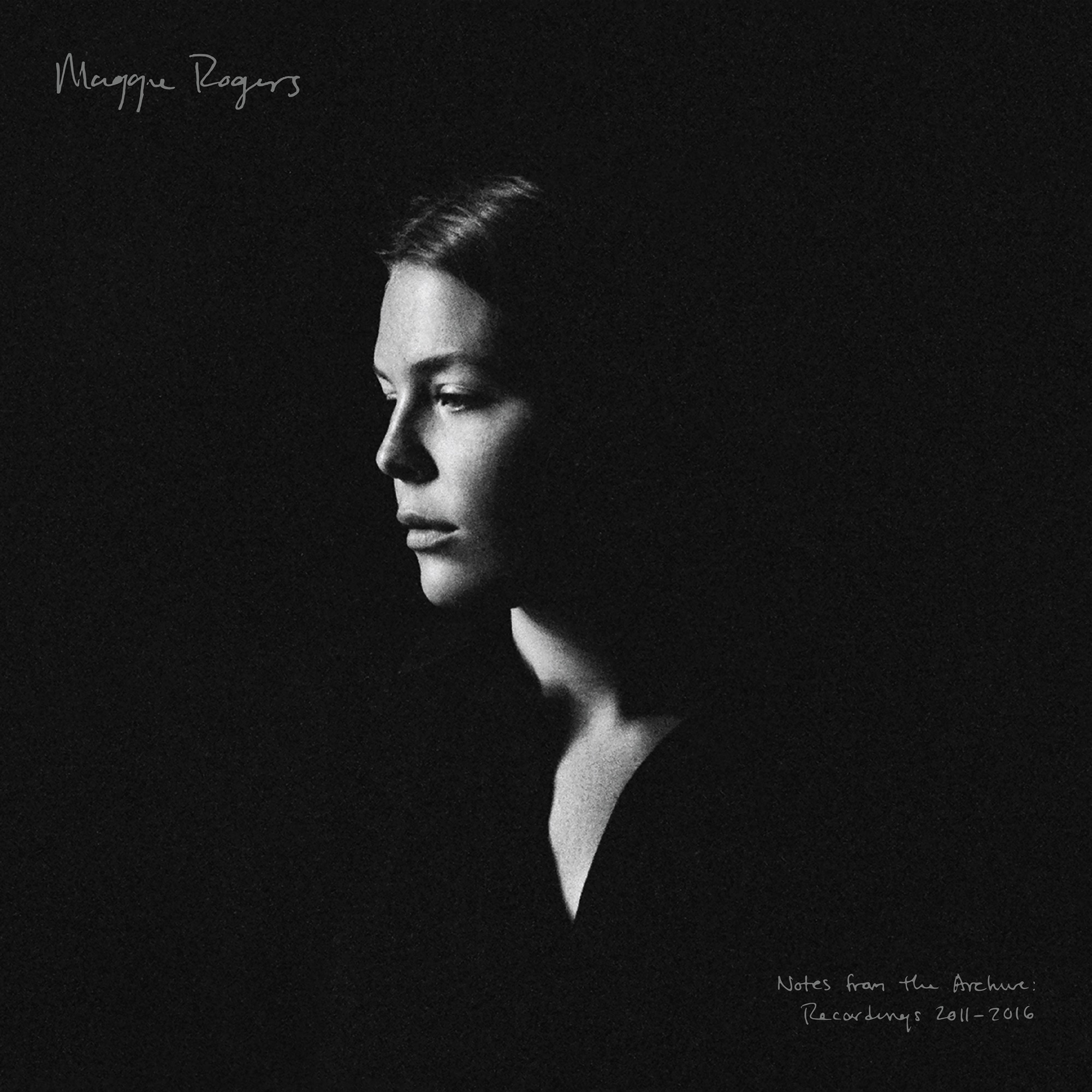 Maggie Rogers - Notes From The Archive: Recordings 2011-2016 (With Commentary)