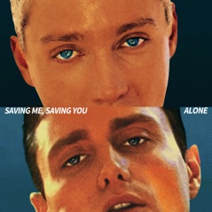 Saving Me, Saving You / Alone - Single