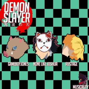 Demon Slayer (feat. Rustage, Gameboyjones & Musicality)