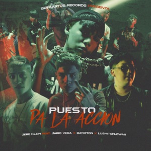 Puesto para la Accion (feat. Jairo Vera, Bayriton & Lushito FlowMii)