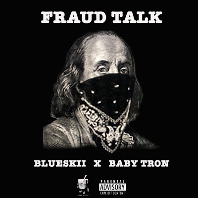 Fraud Talk (feat. BabyTron) - Single