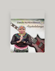 收听 Zanele NeNKwekwezi、观看音乐视频、阅读小传、查看巡演日期等 ！