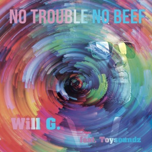 No Trouble No Beef (EP) [feat. Toysoundz]