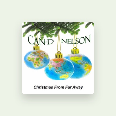 Listen to Can-D Nelson, watch music videos, read bio, see tour dates & more!
