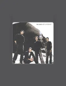 Ascolta The Same, guarda video musicali, leggi la biografia, vedi le date del tour & altro!