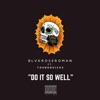 Do It So Well (feat. Young Quicks) - Single