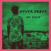 Never Sober - Single - MC DILIP