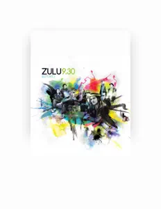 收听 Zulu 9.30、观看音乐视频、阅读小传、查看巡演日期等 ！