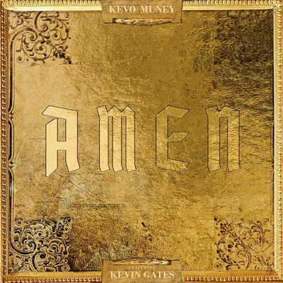Amen (feat. Kevin Gates) - Single