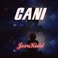 Cani - Single - JereKidd