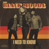I Need To Know - The Black Moods