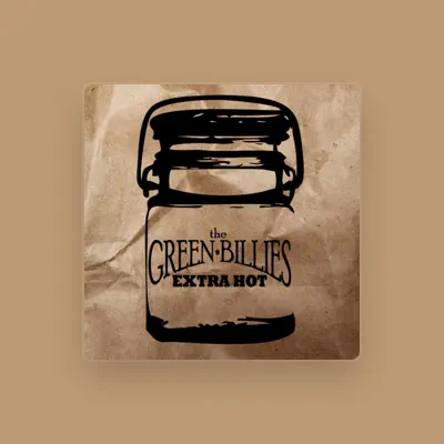 Listen to The Green Billies, watch music videos, read bio, see tour dates & more!