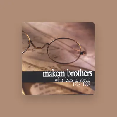 Listen to The Makem Brothers, watch music videos, read bio, see tour dates & more!