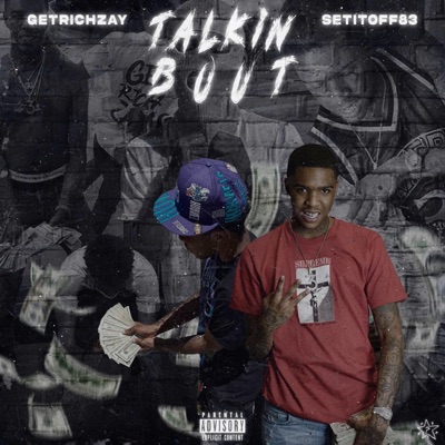 Talkin' Bout (feat. Setitoff83) - Single