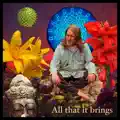 All That It Brings