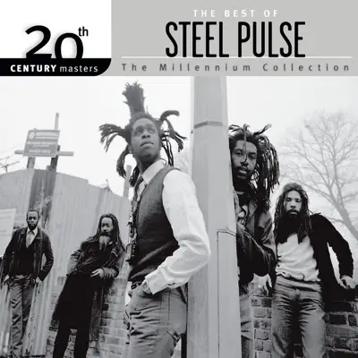 20th Century Masters - The Millennium Collection: The Best of Steel Pulse - Steel Pulse