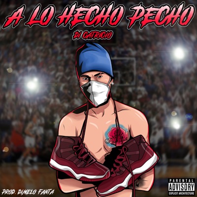 A Lo Hecho Pecho - Single