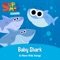 Baby Shark - Super Simple Songs lyrics