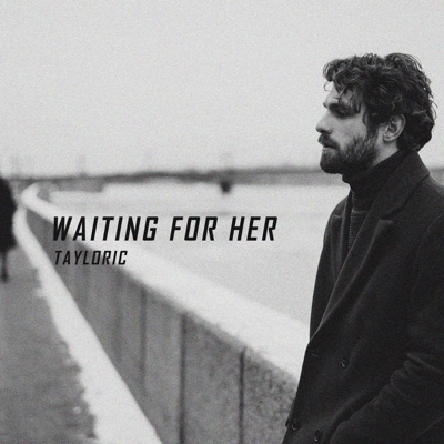 Waiting for Her