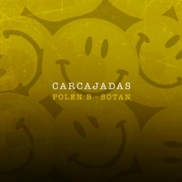 Carcajadas - Single - Polen B & SOTAN