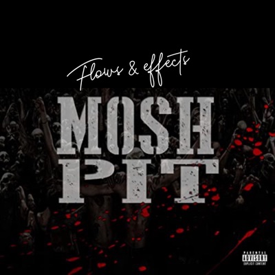 Mosh Pit (feat. Youngtrillent, Geelove, Rue Anarchy & Paid Quel) - Single