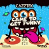 Came To Get Funky cover art