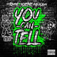 You Can Tell (feat. Doe the Unknown) - Single - touch