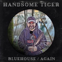 Bluehouse / Again - Single - Handsome Tiger