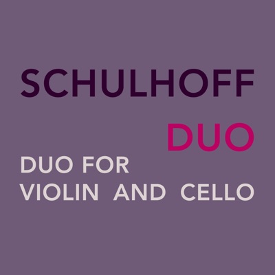 Schulhoff: Duo for Violin and Cello - EP