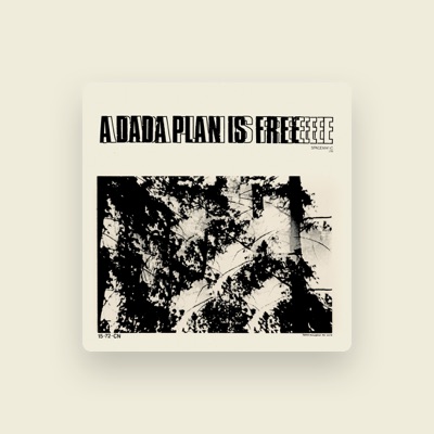 Listen to Dada Plan, watch music videos, read bio, see tour dates & more!