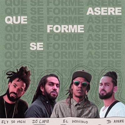 Que Se Forme Asere (feat. DJ Lápiz, El Individuo, JD Asere & Monkyllaz) - Single