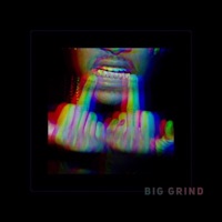 BIG Grind - Single - R3ady