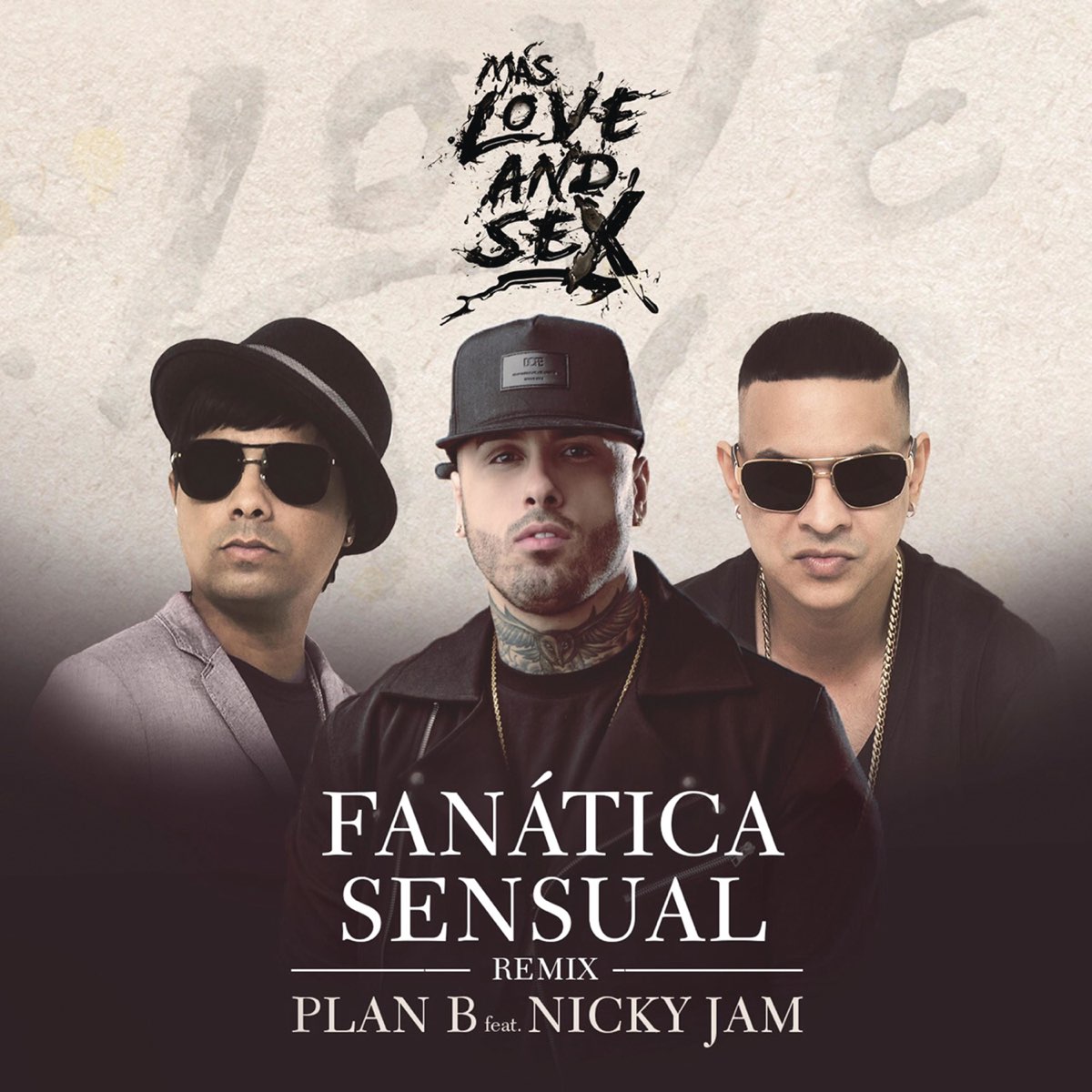 Fanática Sensual (feat. Nicky Jam) - Single - Album by Plan B - Apple Music