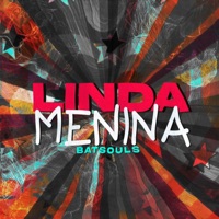 Linda Menina (feat. Leni & Hied) - Single - Batsouls
