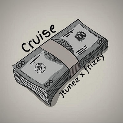 Cruise (feat. Frizzy) - Single