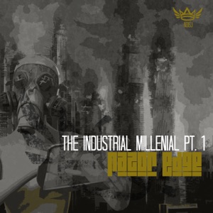 The Industrial Millenial, Pt. 1 - Single