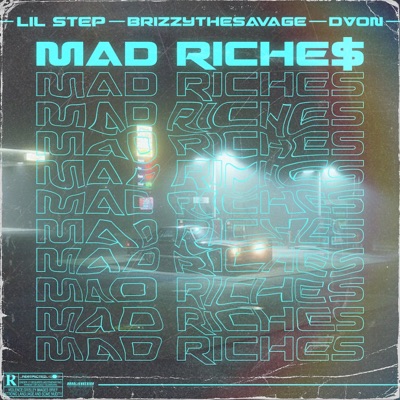 Mad Riches (feat. Brizzythesavage & Dvon) - Single
