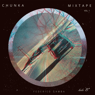 Chunka Mixtape, Vol. 1 (Lado B) - EP