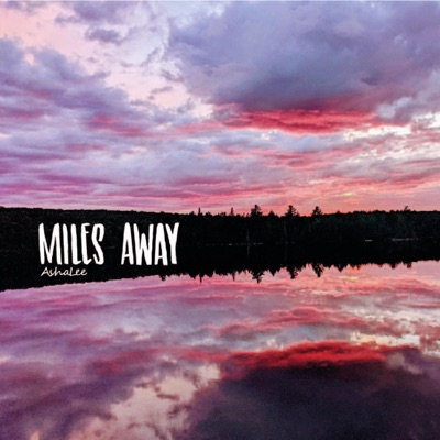 Miles Away - Single