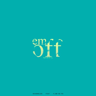 Em Off (feat. Flow do Pg) - Single