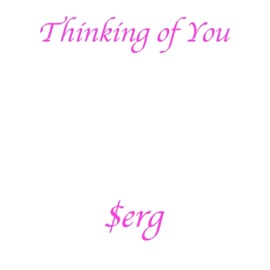 Thinking of You $erg