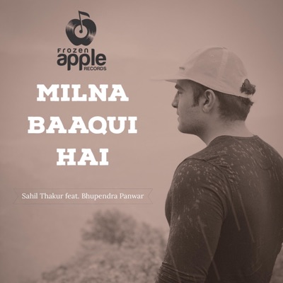 Milna Baaqui Hai (feat. Bhupendra Panwar) - Single