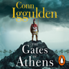 The Gates of Athens - Conn Iggulden