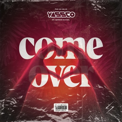 Come over (feat. Gerson Rafael) - Single